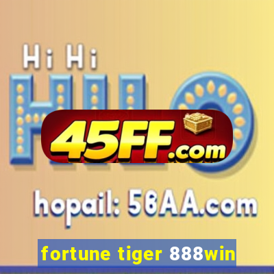 fortune tiger 888win